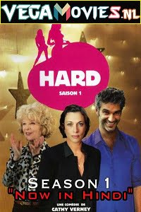  Hard (2008) Season 1 Hindi Dubbed Complete French Tv Series 480p [500MB] | 720p [1GB] WEB-DL